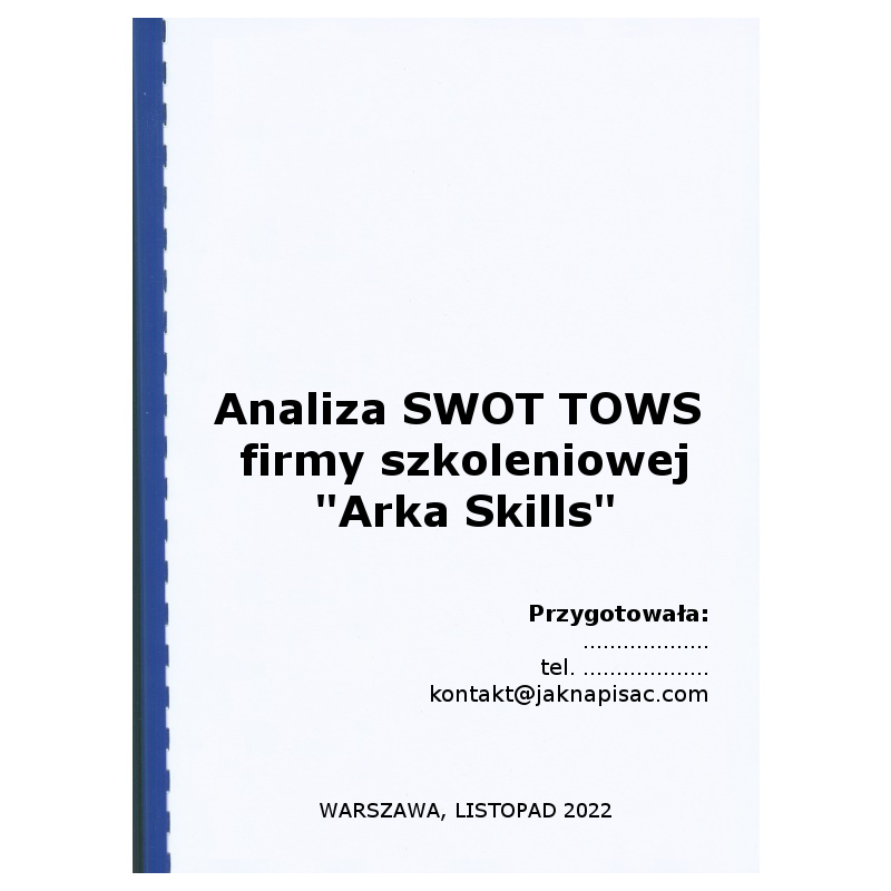 Kompletny tekst: Analiza SWOT TOWS firmy szkoleniowej "Arka Skills"