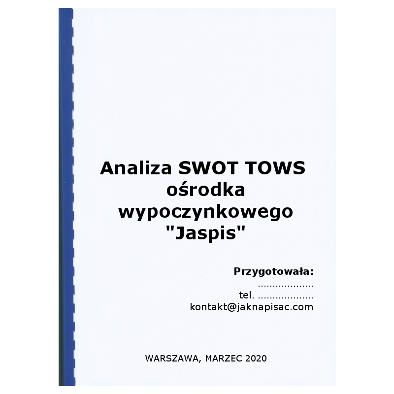Analiza SWOT TOWS ośrodka wypoczynkowego Jaspis