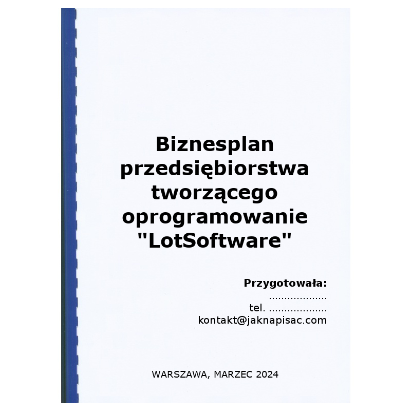 Biznesplan przedsiębiorstwa tworzącego oprogramowanie „LotSoftware”